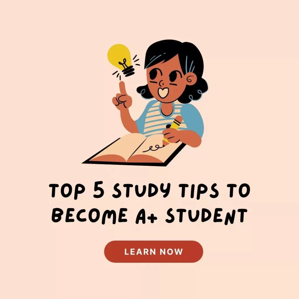 Top  5 study tips 
